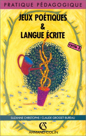 Stock image for JEUX POETIQUES ET LANGUE ECRITE (Ancienne Edition) for sale by Ammareal