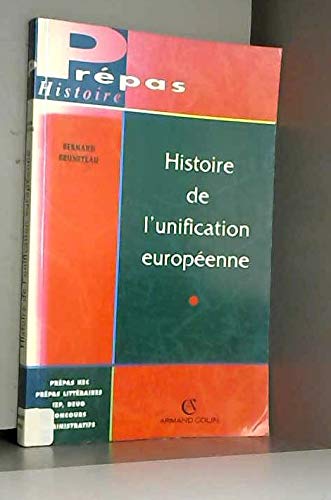 Imagen de archivo de Histoire de l'unification europenne a la venta por Ammareal