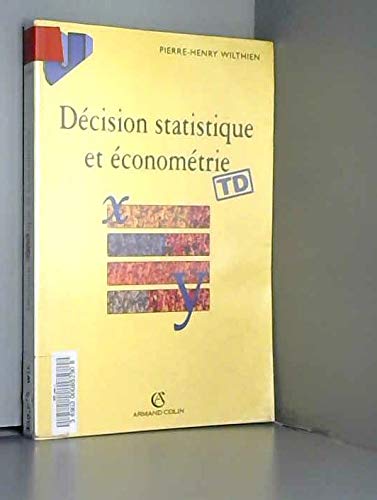 Beispielbild fr DECISION STATISTIQUE ET ECONOMETRIE. Elments de cours et exercices corrigs zum Verkauf von Ammareal