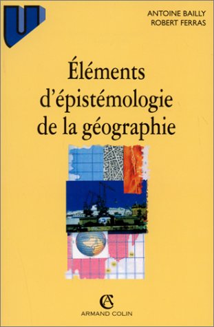 9782200015060: Elements D' Epistemologie De La Geographie (1997)