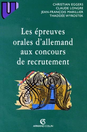 Stock image for Les preuves orales d'allemand aux concours de recrutement : Civilisation, littrature, grammaire, didactique for sale by Ammareal