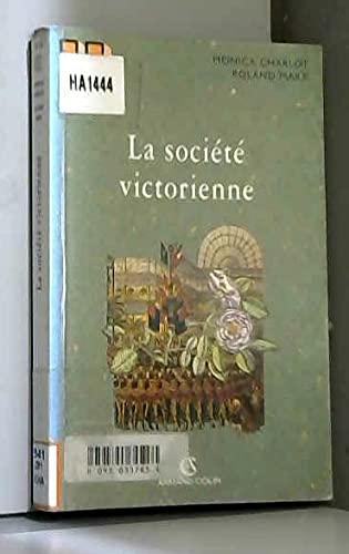 La sociÃ©tÃ© victorienne (9782200016302) by Charlot