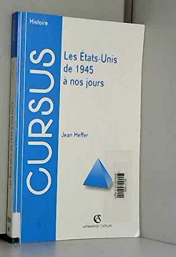 Beispielbild fr Les Etats-Unis De 1945 A Nos Jours. 3eme Edition zum Verkauf von WorldofBooks