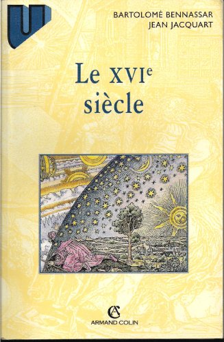 Beispielbild fr Le XVIe sicle, 3e dition zum Verkauf von Ammareal