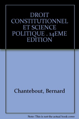 Imagen de archivo de Droit constitutionnel et science politique. 14e dition a la venta por Librairie La MASSENIE  MONTOLIEU