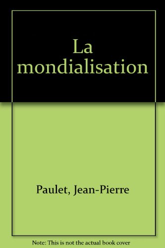 Stock image for La mondialisation for sale by Ammareal