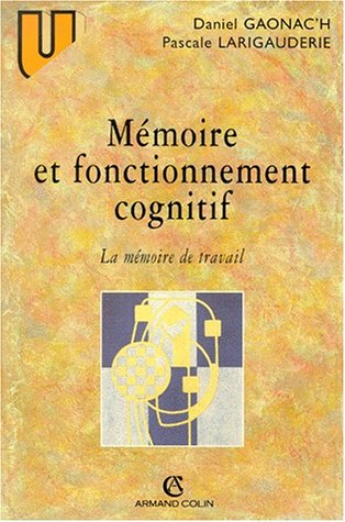MÃ©moire et fonctionnement cognitif (9782200018269) by GAONAC'H; Pascale Larigauderie