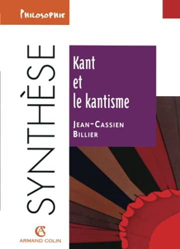 Beispielbild fr Kant Et Le Kantisme zum Verkauf von RECYCLIVRE