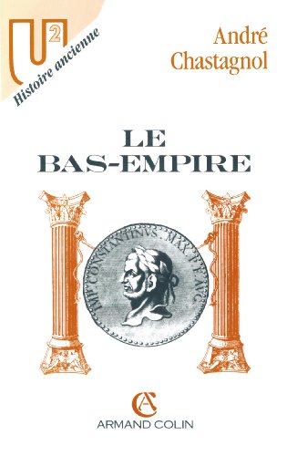 Beispielbild fr Le Bas Empire zum Verkauf von medimops