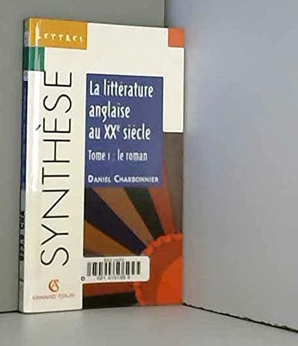 Beispielbild fr La littrature anglaise au XXe sicle zum Verkauf von Ammareal