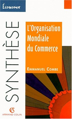 Beispielbild fr L'organisation mondiale du commerce zum Verkauf von Ammareal