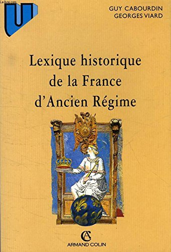 Beispielbild fr Lexique historique de la France d'Ancien Rgime zum Verkauf von Ammareal