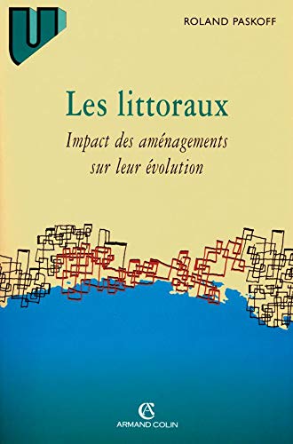 Stock image for Les Littoraux : Impact des amnagements sur leur volution for sale by Ammareal