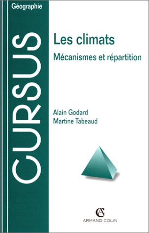 9782200019983: Les Climats. Mecanismes Et Repartition, 2eme Edition 1998