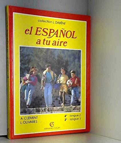 Beispielbild fr El espanol a tu aire, 4e LV2, 2de LV3. Livre de l'lve zum Verkauf von Ammareal