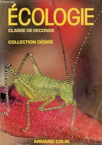 9782200031015: ECOLOGIE CLASSE DE SECONDE - COLLECTION DESIRE