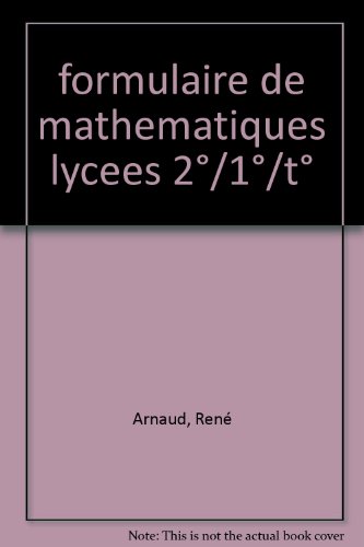 Imagen de archivo de Formulaire de mathmatiques au lyce: 2e, 1re, term. a la venta por Ammareal