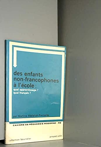 9782200101404: DES ENFANTS NON-FRANCOPHONES A L'ECOLE . QUEL APPRENTISSAGE ? QUEL FRANCAIS ?