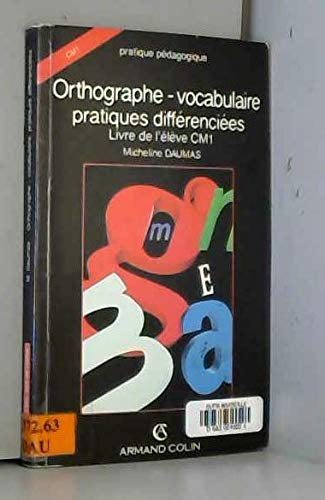 9782200102241: Orthographe-vocabulaire: Pratiques diffrencies, livre de l'lve, CM 1