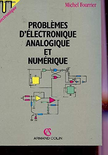 Beispielbild fr Problemes d'electronique analogique et numerique zum Verkauf von LeLivreVert