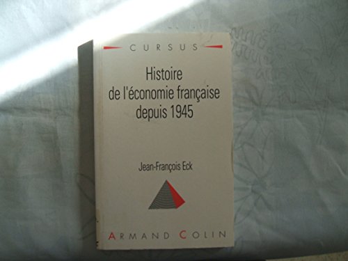 Beispielbild fr Histoire De l'Economie Francaise Depuis 1945 zum Verkauf von WorldofBooks