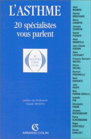 Beispielbild fr L'Asthme : 20 spcialistes vous parlent zum Verkauf von medimops