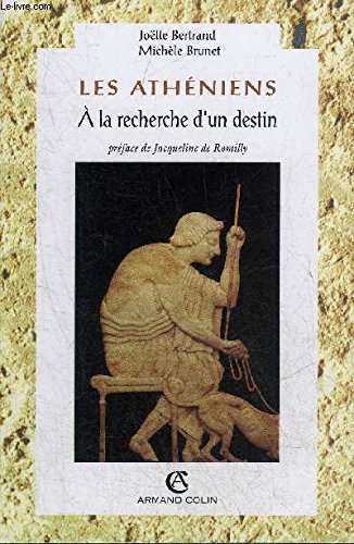 Beispielbild fr Les Athniens :  La Recherche D'un Destin zum Verkauf von RECYCLIVRE
