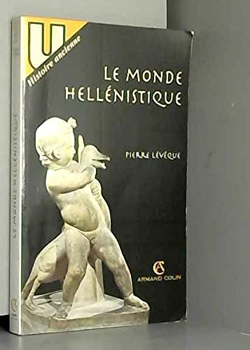 Beispielbild fr Le monde hellnistique zum Verkauf von Ammareal