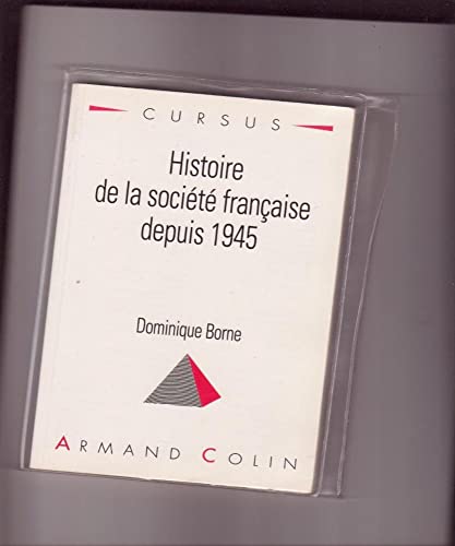 Beispielbild fr Histoire de la Societe Francaise depuis 1945 zum Verkauf von Wonder Book