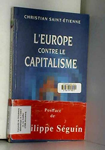 Beispielbild fr EUROPE CONTRE CAPITALISME SAINT ETIENNE zum Verkauf von JLG_livres anciens et modernes