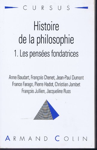 9782200213237: Histoire de la philosophie Tome 1: Les penses fondatrices