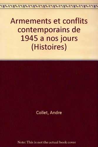 9782200213251: Armements et conflits contemporains de 1945  nos jours