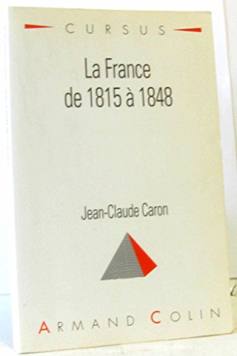 Beispielbild fr La France de 1815  1848 zum Verkauf von medimops
