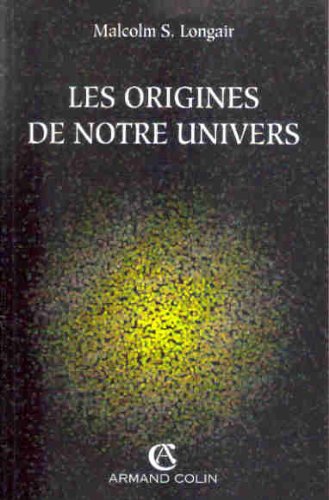 Stock image for Les origines de notre univers for sale by medimops
