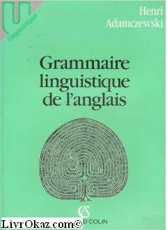 Imagen de archivo de Grammaire linguistique de l'anglais a la venta por A TOUT LIVRE