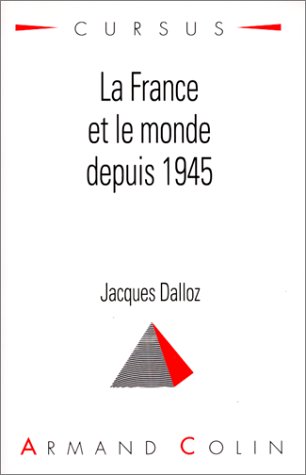Beispielbild fr La France et le monde depuis 1945 zum Verkauf von Ammareal