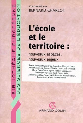 Beispielbild fr ECOLE ET LE TERRITOIRE (Ancienne Edition) zum Verkauf von Ammareal