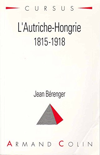 Beispielbild fr L'Autriche-Hongrie, 1815-1918 zum Verkauf von medimops