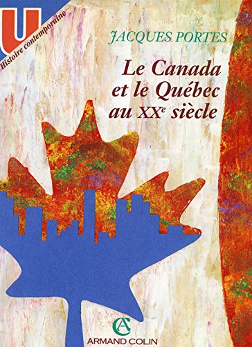 9782200214678: Le Canada et le Qubec au XXe sicle