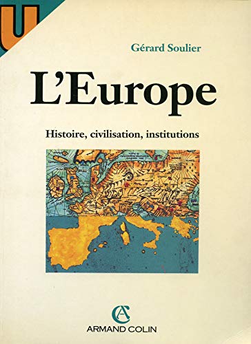Beispielbild fr L'EUROPE. Histoire, civilisation, institutions zum Verkauf von Ammareal