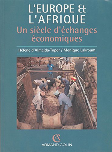 Stock image for L'Europe et l'Afrique: Un sicle d'changes conomiques for sale by medimops