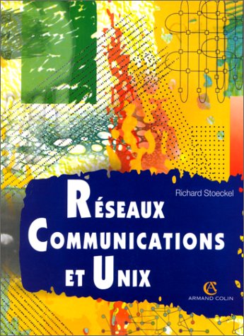 Imagen de archivo de Rseaux communications et UNIX a la venta por medimops