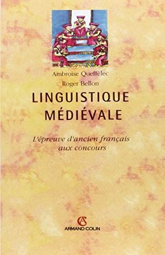 Stock image for Linguistique mdivale: L'preuve d'ancien franais aux concours for sale by medimops