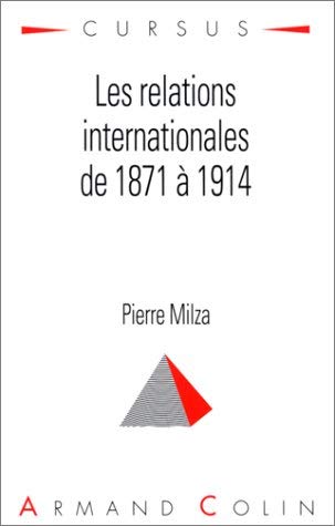Stock image for Les Relations internationales de 1871 à 1914 for sale by medimops