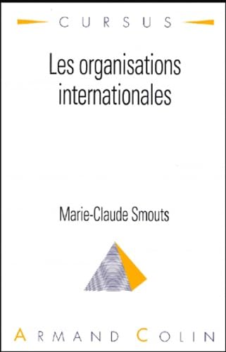 Imagen de archivo de Les organisations internationales (Cursus) (French Edition) a la venta por Better World Books