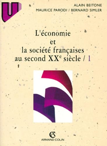 Stock image for L'conomie et la socit franaises au second XXe sicle, tome1 for sale by medimops