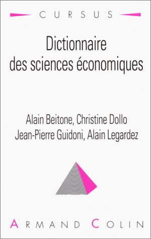 9782200216337: Dictionnaire Des Sciences Economiques. 2eme Edition Revue Et Augmentee, 2eme Tirage