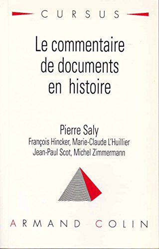 Beispielbild fr Le commentaire de documents en histoire zum Verkauf von Alplaus Books