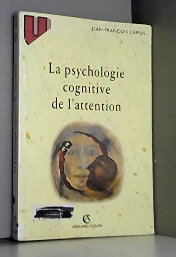 La psychologie cognitive de l'attention (9782200216726) by Albert Camus