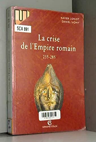 Stock image for La crise de l'Empire romain : 235-285 for sale by medimops